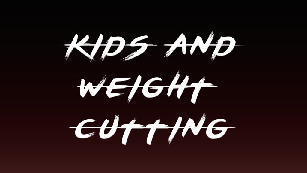 Kids Weight Cutting