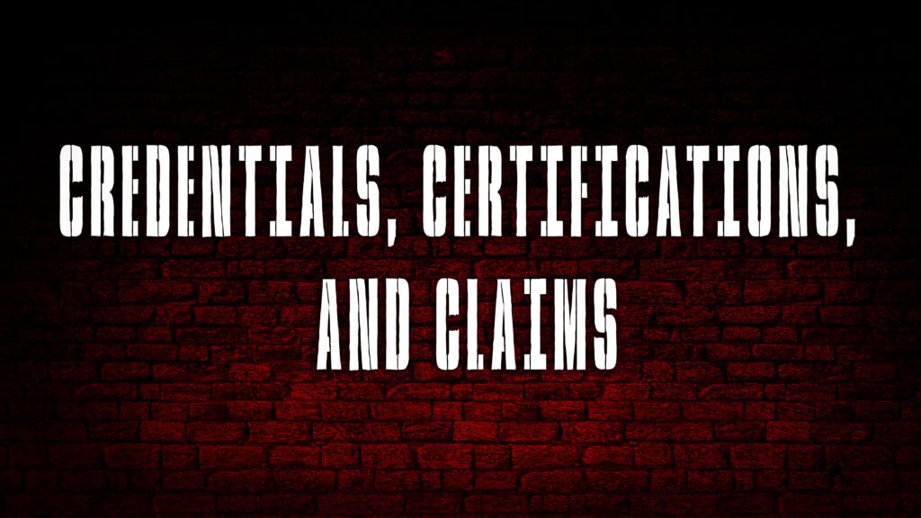 Credentials, Certifications, and Claims